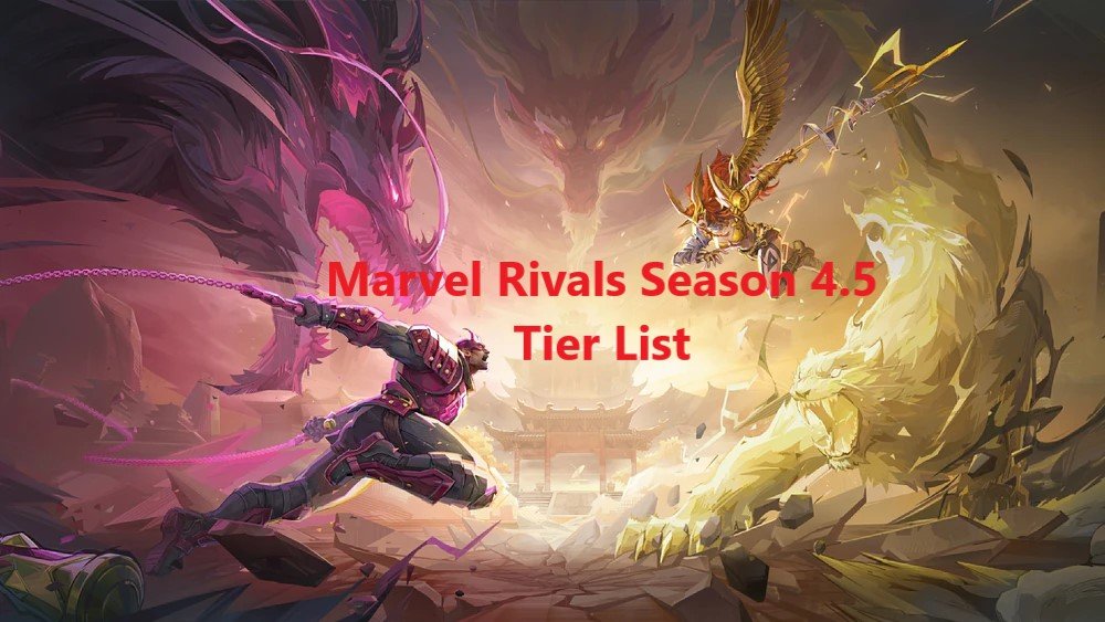 Marvel Rivals Tier List (Seasons 4.5)
