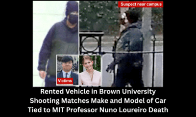 Authorities Identify Person of Interest in Brown University Shooting Rented Vehicle in Brown Shooting Matches Make and Model of Car Tied to MIT Professor Nuno Loureiro Death